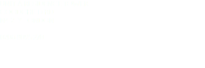 UNIT A RESIDENCE TOWER
GOODCHILD RD
N4 2LY LONDON 
0208 8095 270 